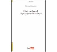 Effetti collaterali di guarigioni miracolose