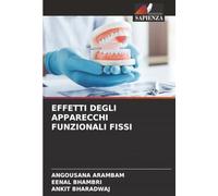 EFFETTI DEGLI APPARECCHI FUNZIONALI FISSI