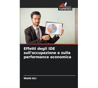 Effetti degli IDE sull'occupazione e sulla performance economica