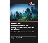 Effetti del disboscamento di recupero sulle comunità di uccelli: in una foresta di alta montagna dominata da abeti rossi