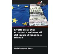 Effetti della crisi economica sui mercati del lavoro di Spagna e Irlanda