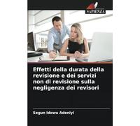 Effetti della durata della revisione e dei servizi non di revisione sulla negligenza dei revisori