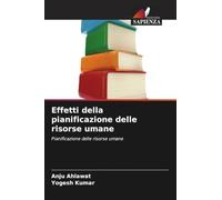 Effetti della pianificazione delle risorse umane: Pianificazione delle risorse umane