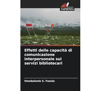 Effetti delle capacità di comunicazione interpersonale sui servizi bibliotecari
