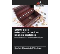 Effetti delle esternalizzazioni sul bilancio austriaco: Uno studio basato sui dati della ÖBB-Holding AG