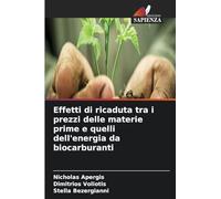 Effetti di ricaduta tra i prezzi delle materie prime e quelli dell'energia da biocarburanti