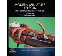 Effetti in miniatura moderni Parte 4: Assemblaggio polpo e riprese finali [Blu-ray]