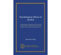 Effetti psicologici dell'alcol: un'indagine sperimentale sugli effetti di dosi moderate di alcol etilico su un gruppo correlato di processi neuro-muscolari nell'uomo
