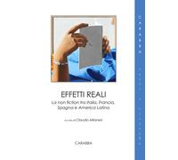 Effetti reali. La non fiction tra Italia, Francia, Spagna e Ameri