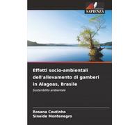 Effetti socio-ambientali dell'allevamento di gamberi in Alagoas, Brasile: Sostenibilità ambientale