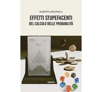 Effetti stupefacenti del calcolo delle probabilità