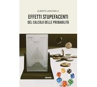 Effetti stupefacenti del calcolo delle probabilità