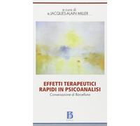Effetti terapeutici rapidi in psicoanalisi. Conversazione di Barcellona