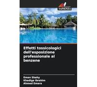 Effetti tossicologici dell'esposizione professionale al benzene