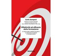 Effettività ed efficacia della formazione. Lo studio delle ricadute formative: un percorso di crescita e consapevolezza