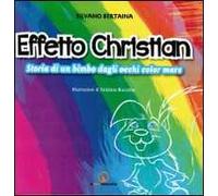 Effetto Christian. Storia di una bimbo dagli occhi color mare