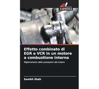 Effetto combinato di EGR e VCR in un motore a combustione interna: Miglioramento delle prestazioni del motore