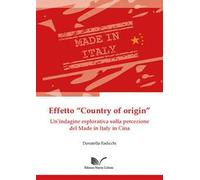 Effetto «Country of origin». Un'indagine esplorativa sulla percezione del Made in Italy in Cina