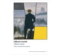 Effetto Dante. Sulla commedia dei moderni