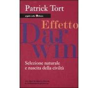 Effetto Darwin. Selezione naturale e nascita della civiltà