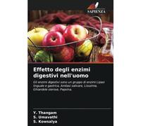 Effetto degli enzimi digestivi nell'uomo: Gli enzimi digestivi sono un gruppo di enzimi Lipasi linguale e gastrica, Amilasi salivare, Lisozima, Ghiandole sierose, Pepsina,