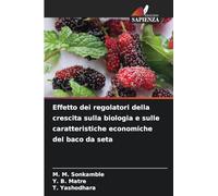 Effetto dei regolatori della crescita sulla biologia e sulle caratteristiche economiche del baco da seta