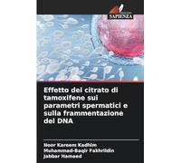 Effetto del citrato di tamoxifene sui parametri spermatici e sulla frammentazione del DNA
