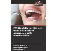 Effetto della perdita dei denti sulla salute generale e sulla masticazione