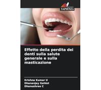 Effetto della perdita dei denti sulla salute generale e sulla masticazione