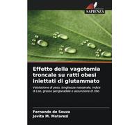 Effetto della vagotomia troncale su ratti obesi iniettati di glutammato: Valutazione di peso, lunghezza nasoanale, indice di Lee, grasso perigonadale e assunzione di cibo