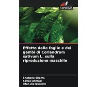 Effetto delle foglie e dei gambi di Coriandrum sativum L. sulla riproduzione maschile