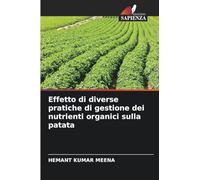 Effetto di diverse pratiche di gestione dei nutrienti organici sulla patata