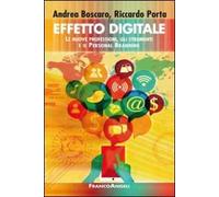 Effetto digitale. Le nuove professioni, gli strumenti e il personal branding
