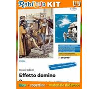 EFFETTO DOMINO V.2 + EDUCAZ. CIVICA (9788857792132) - Libro Scolastico + Kit Scuola con Copertine Rebillo