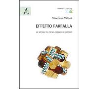Effetto farfalla. La scienza tra poesie, immagini e racconti