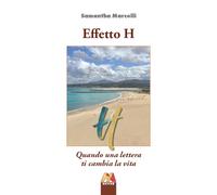 Effetto H. Quando una lettera ti cambia la vita - [Hever]