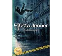 Effetto Jenner (l'ultima verità). Nuova ediz.