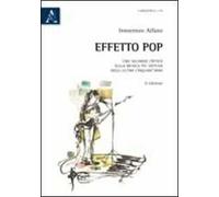 Effetto pop. Uno sguardo critico sulla musica più diffusa degli ultimi cinquant'anni