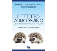 Effetto porcospino. Il segreto per costruire team eccellenti