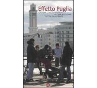 Effetto Puglia. Guida cineturistica a una regione tutta da girare