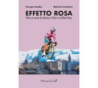 Effetto rosa. Oltre un secolo di ciclismo a Chieti e sul Block Haus