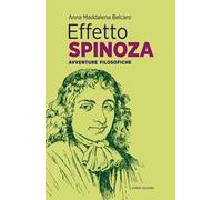 Effetto Spinoza. Avventure filosofiche