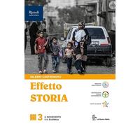 Effetto storia. Per le Scuole superiori. Con e-book. Con espansione online (Vol. 3)