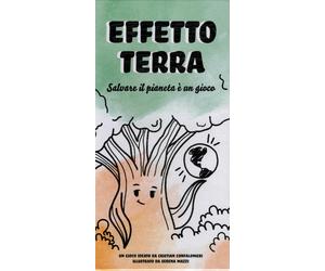 Effetto terra. Salvare il pianeta è un gioco - Confalonieri Cristian, Mazz...