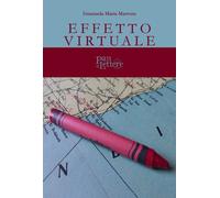 EFFETTO VIRTUALE - Marrone Emanuela Maria - 2023 - PandiLettere