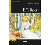 Effi Briest: Deutsche Lektüre für das GER-Niveau B1. Lektüre mit Audio-CD