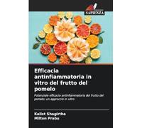 Efficacia antinfiammatoria in vitro del frutto del pomelo: Potenziale efficacia antinfiammatoria del frutto del pomelo: un approccio in vitro