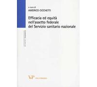 Efficacia ed equità nell'assetto federale del Servizio sanitario nazionale