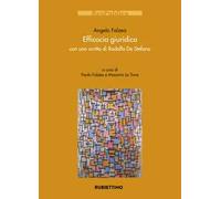 Efficacia giuridica. Con uno scritto di Rodolfo De Stefano