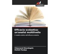 Efficacia scolastica: un'analisi multilivello: Il modello eclettico dell'efficacia scolastica